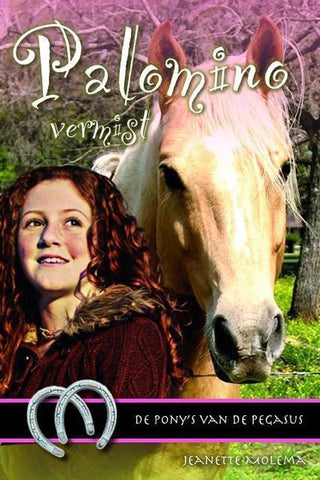De pony's van de Pegasus 4 - Palomino vermist - Jeanette Molema - 9 t/m 12jaar