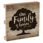 Houten bordje - Our family is forever