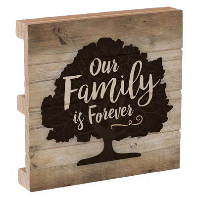 Houten bordje - Our family is forever