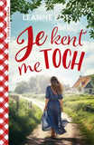 Je kent me toch - Leanne Pots