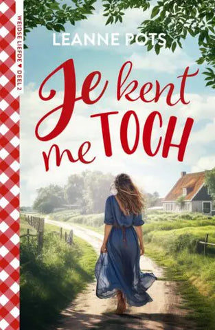 Je kent me toch - Leanne Pots
