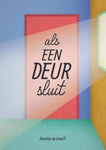 Als een deur sluit - Annelies de Graaff