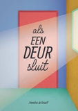 Als een deur sluit - Annelies de Graaff