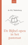 De Bijbel open in het pastoraat -  M.J. Tekelenburg
