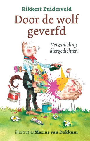 Door de wolf geverfd - Verzameling diergedichten - Rikkert Zuiderveld