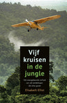 Vijf kruisen in de jungle - Elisabeth Elliot