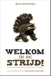 Welkom in de strijd - Dr. R. van Kooten