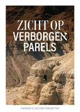 Zicht op verborgen parels - Hennie en Jacob Keegstra