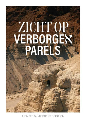 Zicht op verborgen parels - Hennie en Jacob Keegstra