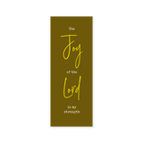 Boekenlegger -  The Joy of the Lord is my strength