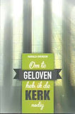 Om te geloven heb ik de kerk nodig - Harald Overeem