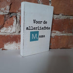 Tekstblok 10x15 - Voor de allerliefste Mama
