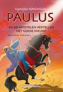 Paulus en de apostelen vertellen het Goede Nieuws