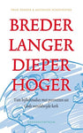 Breder, langer, dieper, hoger - Iwan Dekker - Mathilde Schouwstra