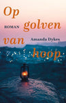 Op golven van hoop - Amanda Dykes