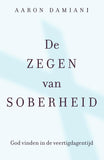 De zegen van soberheid - God vinden in de veertigdagentijd - Aarom Damiani