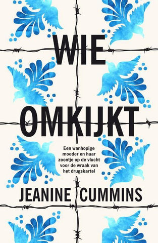 Wie omkijkt - Jeanine Cummins