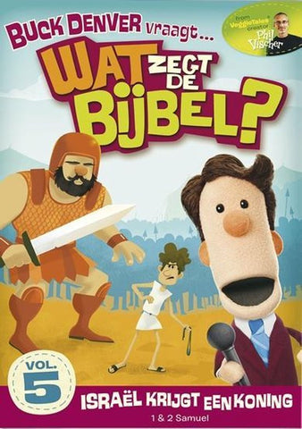 Wat Zegt De Bijbel 5 - Israel Krijgt Een Koning