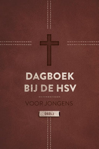 Dagboek bij de HSV voor jongens 2 - Ds. J. Belder