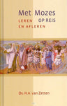Met Mozes op reis - Ds. H.A. van Zetten