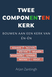 Twee componenten kerk - Arjan Zantingh