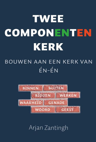 Twee componenten kerk - Arjan Zantingh