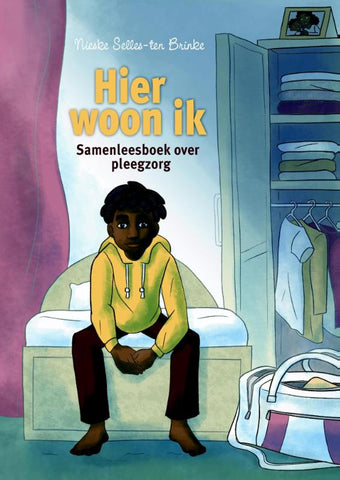 Hier woon ik - samenlees boek over pleegzorg - Nieske Selles