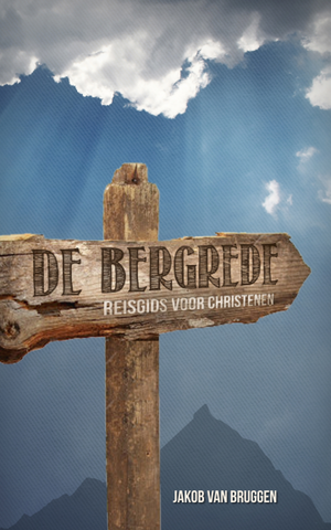 De Bergrede - reisgids voor christenen - Jacob van Bruggen
