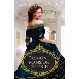 Belmont Mansion Trilogie - Tamera Alexander