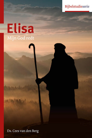 Elisa - Mijn God redt - Ds. Cees van den Berg
