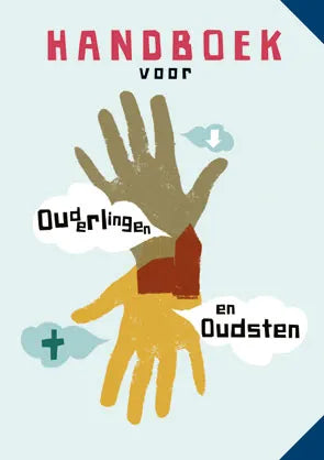 Handboek voor ouderlingen en oudsten - Ad Heystek