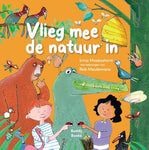 Vlieg mee de natuur in - Irma Moekestorm