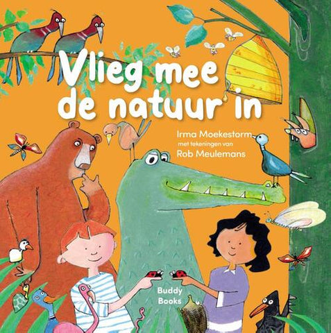 Vlieg mee de natuur in - Irma Moekestorm