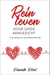 Rein leven voor Gods aangezicht - In je relatie en als alleenstaande - Elisabeth Elliot