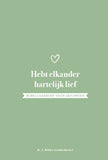 Hebt elkander hartelijk lief - J. Belder