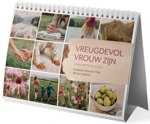 Vreugdevol vrouw zijn - Leven met Gods Woord - Marieke den Butter , Wilma Samyn