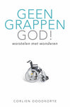 Geen grappen God - Corlien Doodkorte