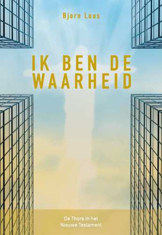 Ik ben de waarheid - Bjorn Lous