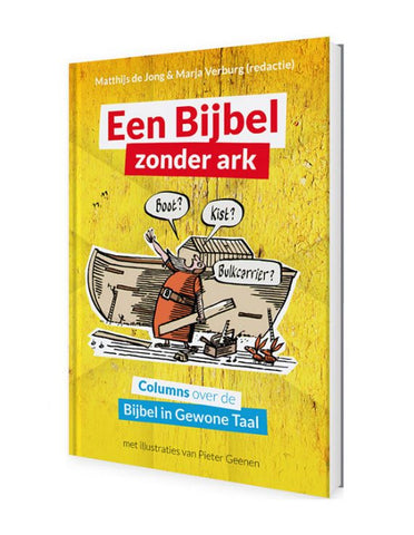 Een Bijbel zonder ark - Matthijs de Jong