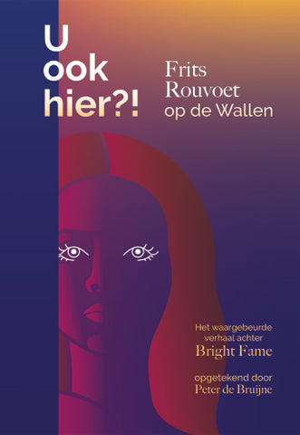 U ook hier?! - Frits Rouvoet op de Wallen - Peter de Bruijne