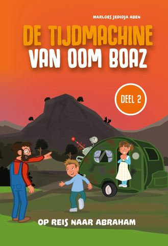 De tijdmachine van oom Boaz deel 2 - Marloes Jedidja Aben