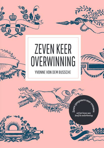Zeven keer overwinning - Yvonne von dem Bussche