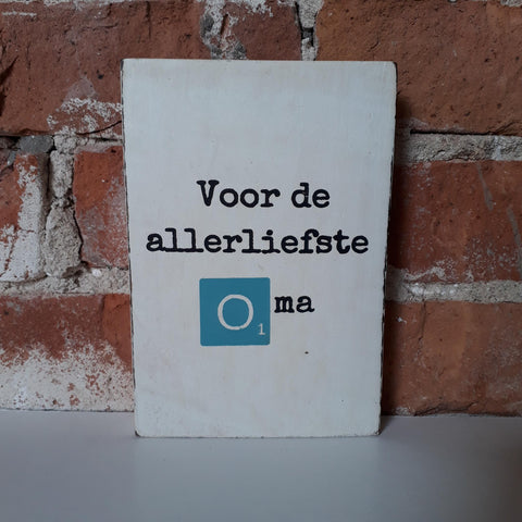 Tekstblok 10x15 - Voor de allerliefste Oma