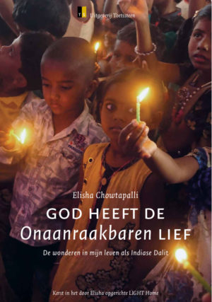 God heeft de Onaanraakbaren lief - Elisha Chowtapalli