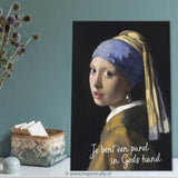 Metal Deco A3 'Je bent een parel in Gods hand' - Vermeer