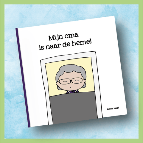 Mijn oma is naar de hemel - Regenboogreeks