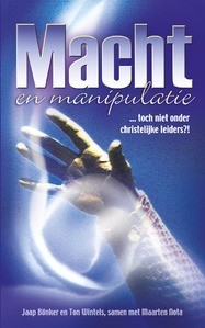 Macht en Manipulatie ... toch niet onder christelijke leiders?!