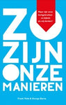 Zo zijn onze manieren - Maar zijn onze kerkgebruiken zo bijbels als we denken? - Frank Viola & George Barna