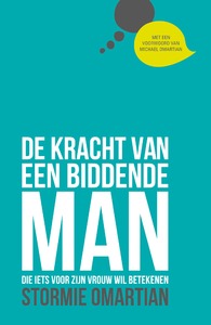 De kracht van een biddende man - Stormie Omartian