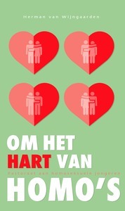 Om het hart van homo's - pastoraat aan homoseksuele jongeren